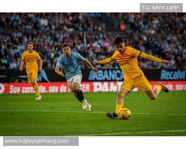 巴萨与塞尔塔精彩对决全场回放重温比赛经典瞬间与精彩进球